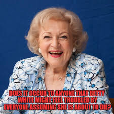 Betty White Meme